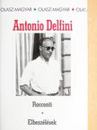 Antonio Delfini - Elbeszélések [antikvár]