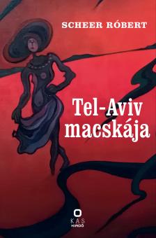 Scheer Róbert - Tel-Aviv macskája [eKönyv: pdf]