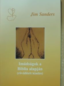Jim Sanders - Imádságok a Biblia alapján [antikvár]