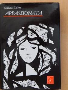 Szilvási Lajos - Appassionata [antikvár]