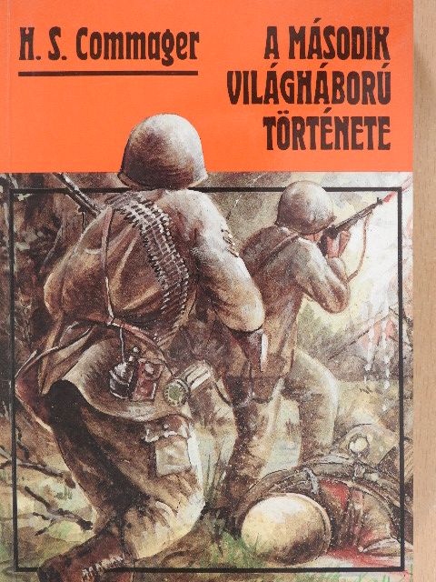 H. S. Commager - A második világháború története [antikvár]
