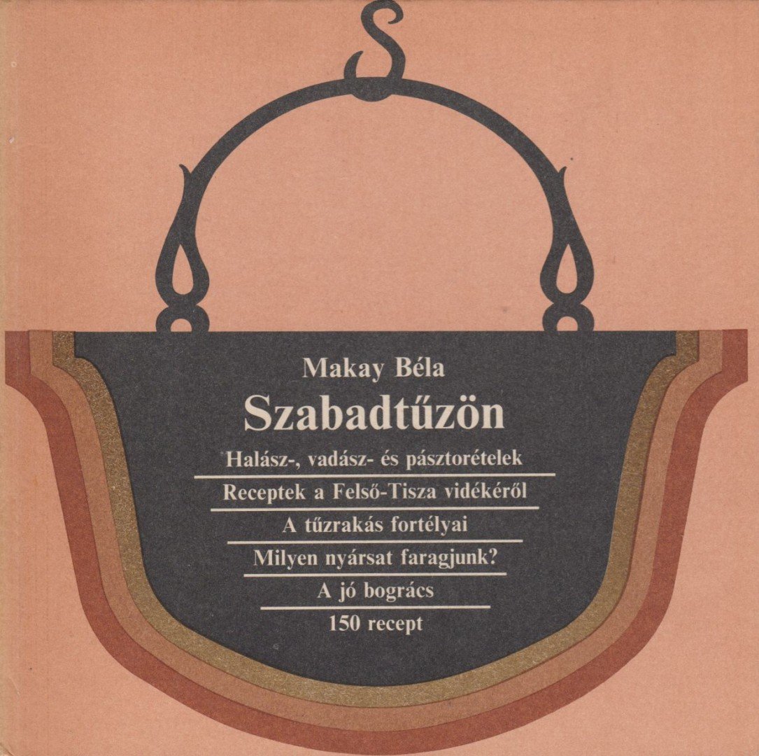 Makay Béla - Szabadtűzön [antikvár]