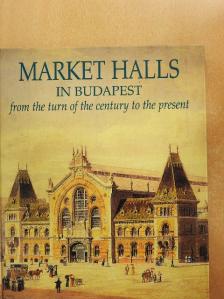 Nagy Gergely - Market Halls in Budapest [antikvár]