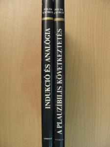 Pólya György - Indukció és analógia/A plauzíbilis következtetés [antikvár]