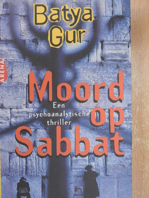Batya Gur - Moord op sabbat [antikvár]