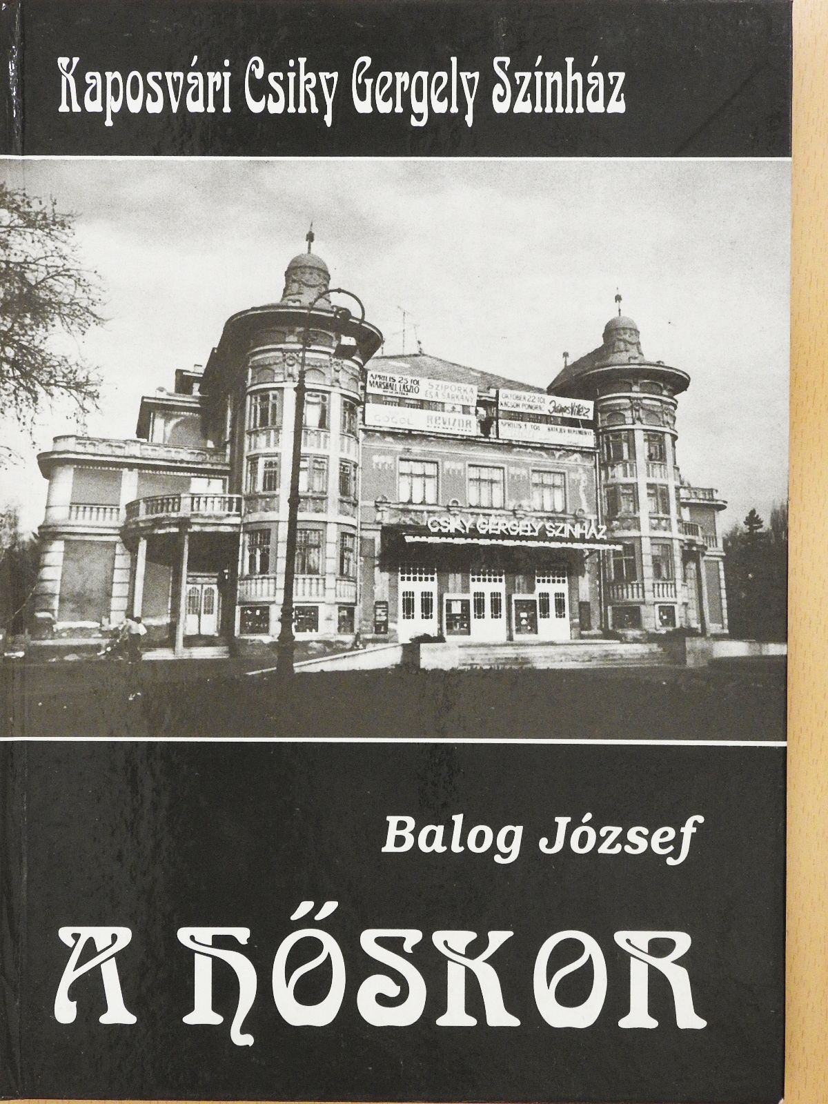 Balog József - A hőskor (aláírt példány) [antikvár]
