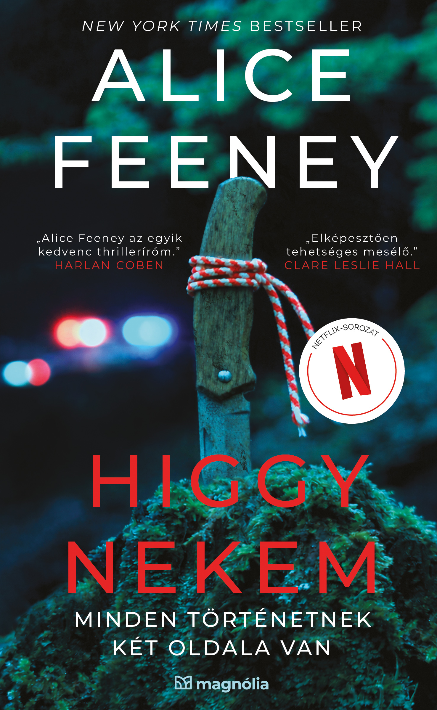 Alice Feeney - Higgy nekem [eKönyv: epub, mobi]