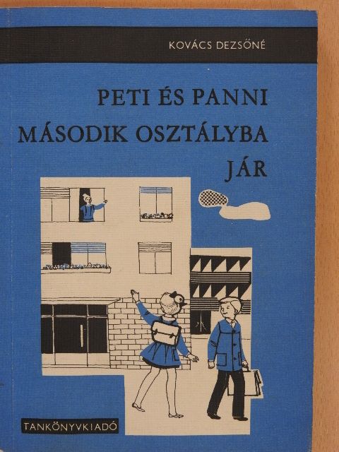 Kovács Dezsőné - Peti és Panni második osztályba jár [antikvár]