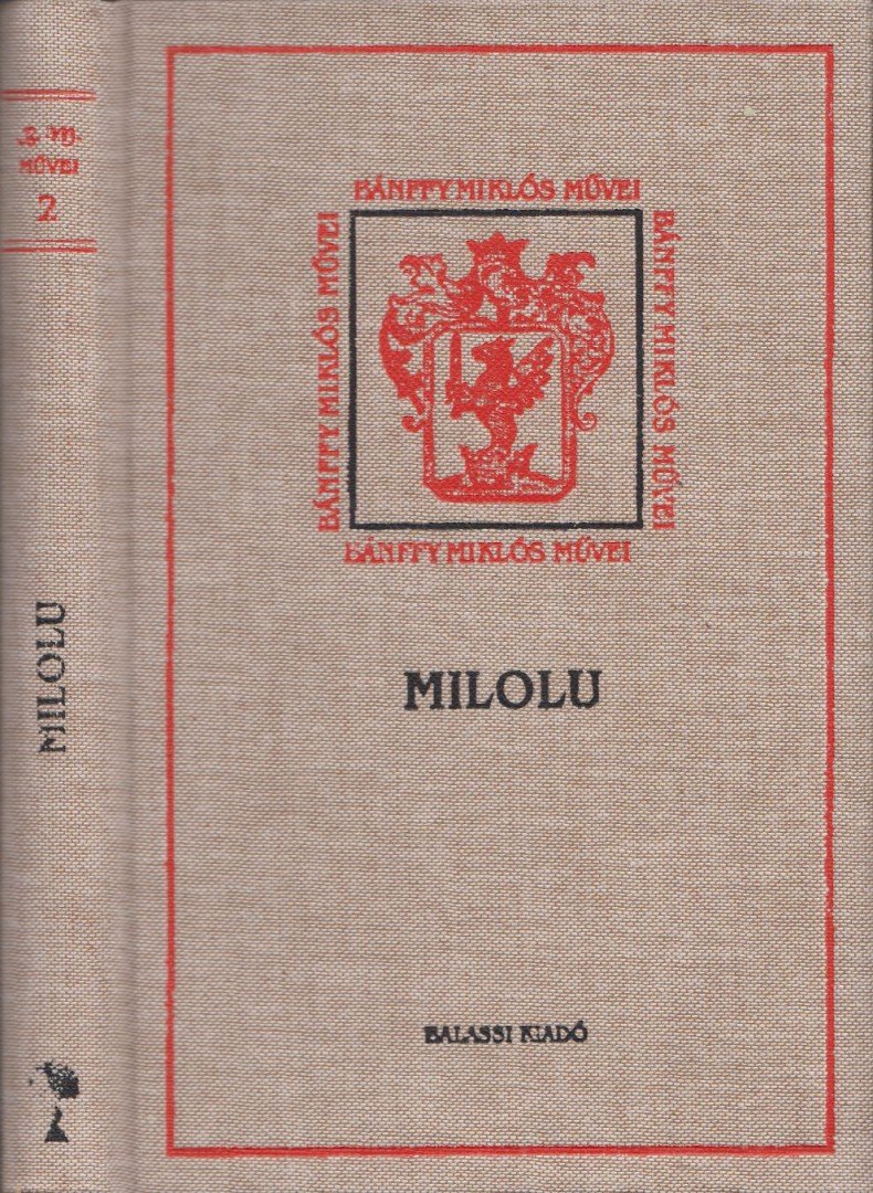 BÁNFFY MIKLÓS - Milolu - Három kisregény [antikvár]