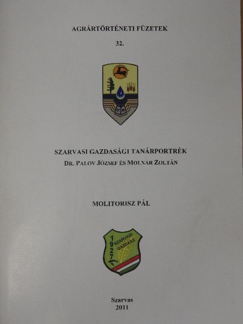 Dr. Palov József - Szarvasi gazdasági tanárportrék [antikvár]