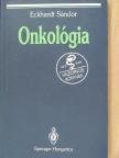 Prof. Dr. Eckhardt Sándor - Onkológia [antikvár]