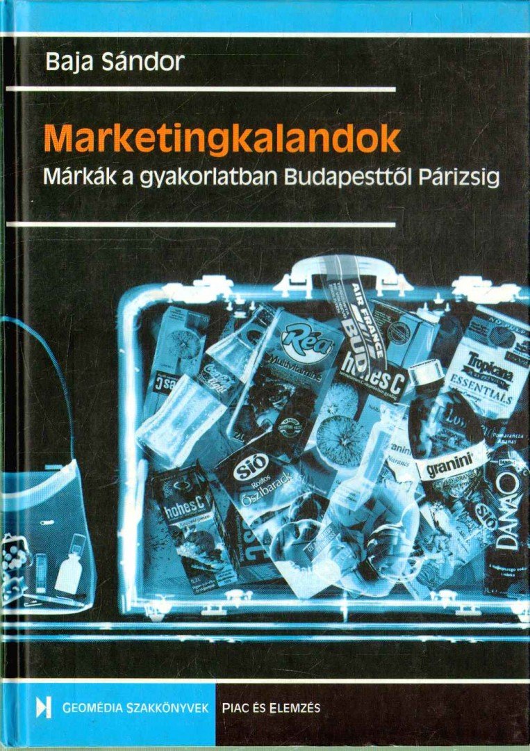 Baja Sándor - Marketingkalandok [antikvár]