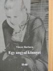 Vincze Barbara - Egy angyal könnyei [antikvár]