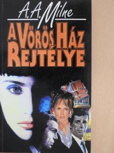 Alan Alexander Milne - A Vörös Ház rejtélye [antikvár]