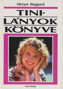 Stoppard, Miriam - Tinilányok könyve [antikvár]