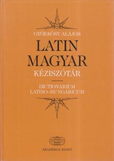 GYÖRKÖSY ALAJOS - Latin-magyar kéziszótár [antikvár]