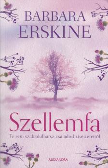 Barbara Erskine - Szellemfa [antikvár]