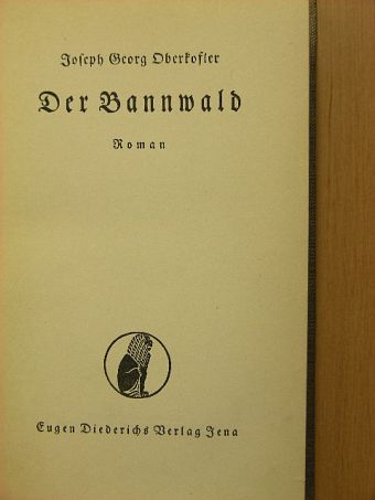 Joseph Georg Oberkoster - Der Bannwald [antikvár]