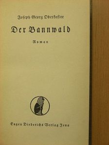 Joseph Georg Oberkoster - Der Bannwald [antikvár]