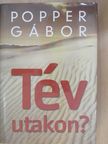 Popper Gábor - Tévutakon? [antikvár]