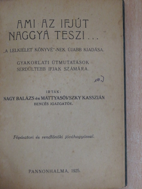 Mattyasóvszky Kasszián - Ami az ifjút naggyá teszi... [antikvár]