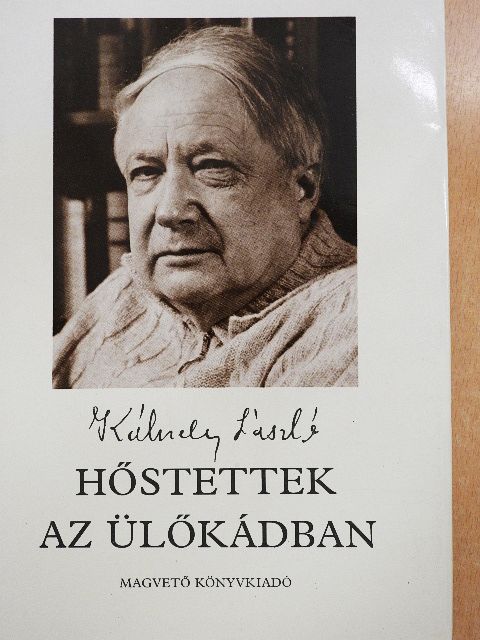 Kálnoky László - Hőstettek az ülőkádban [antikvár]
