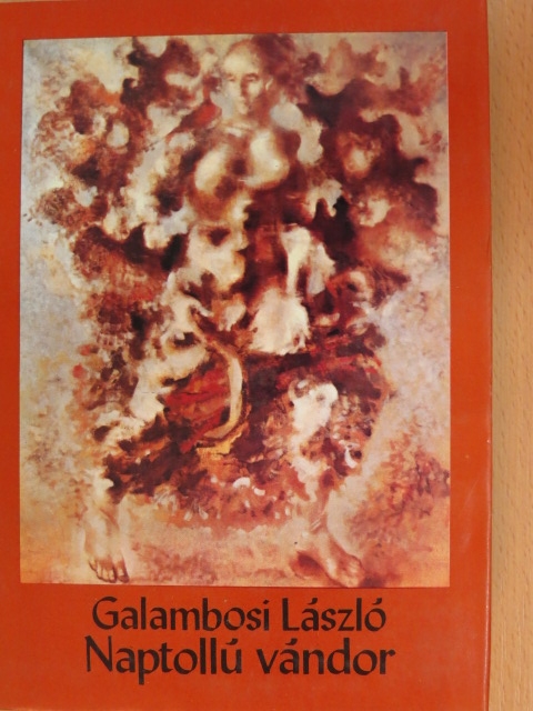 Galambosi László - Naptollú vándor [antikvár]