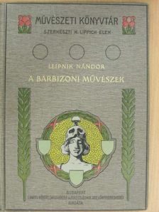 Leipnik L. Nándor - A barbizoni művészek [antikvár]