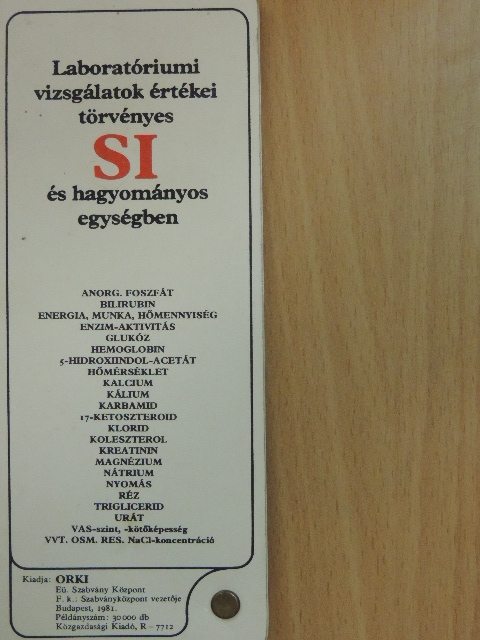Dr. Bakos Gyula - Laboratóriumi vizsgálatok értékei törvényes SI és hagyományos egységben [antikvár]