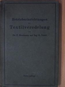 Dr. Paul Heermann - Betriebseinrichtungen der Textilveredelung [antikvár]