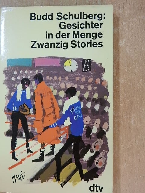 Budd Schulberg - Gesichter in der Menge [antikvár]