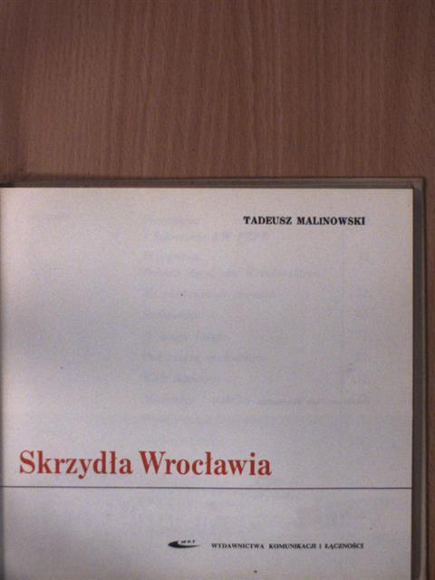 Tadeusz Malinowski - Skrzydla Wroclawia [antikvár]