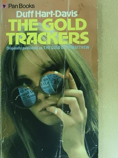 Duff Hart-Davis - The gold trackers [antikvár]