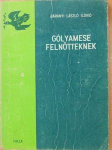 Bárányi László Ildikó - Gólyamese felnőtteknek [antikvár]