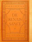 Arthur Graf Gobineau - Die Renaissance [antikvár]