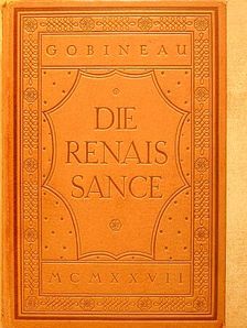 Arthur Graf Gobineau - Die Renaissance [antikvár]