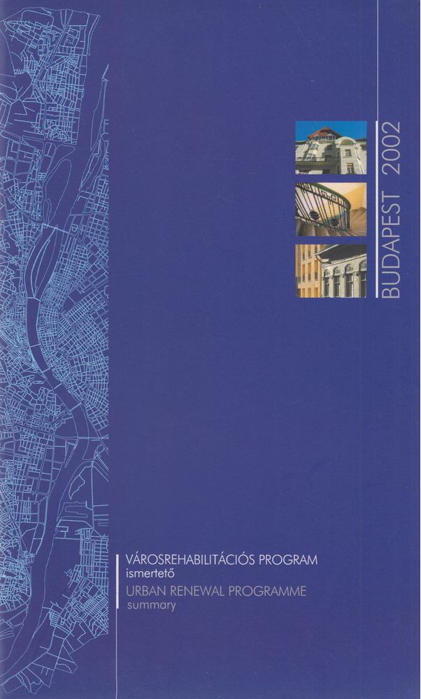 Schneller István, Hegedűs Viktória - Városrehabilitációs program - Ismertető - Budapest 2002 [antikvár]