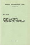 Varjas András - Öntevékenység, társadalom, tudomány [antikvár]