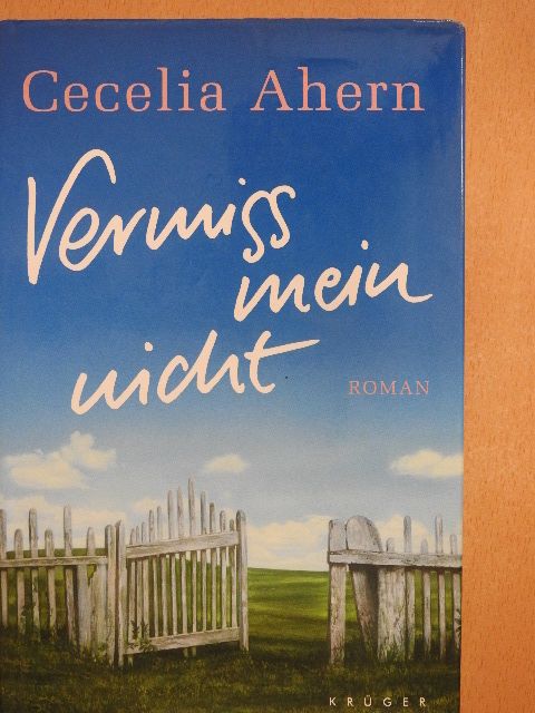 Cecelia Ahern - Vermiss mein nicht [antikvár]