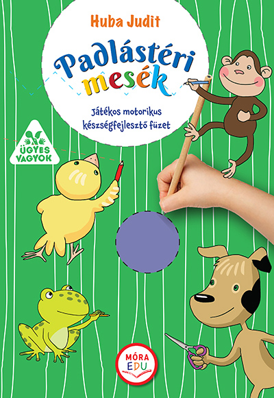Huba Judit - Padlástéri mesék