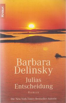 Barbara Delinsky - Julias Entscheidung [antikvár]