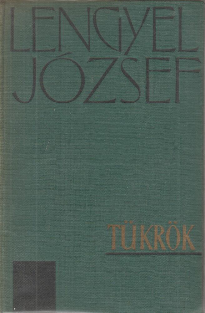 LENGYEL JÓZSEF - Tükrök [antikvár]
