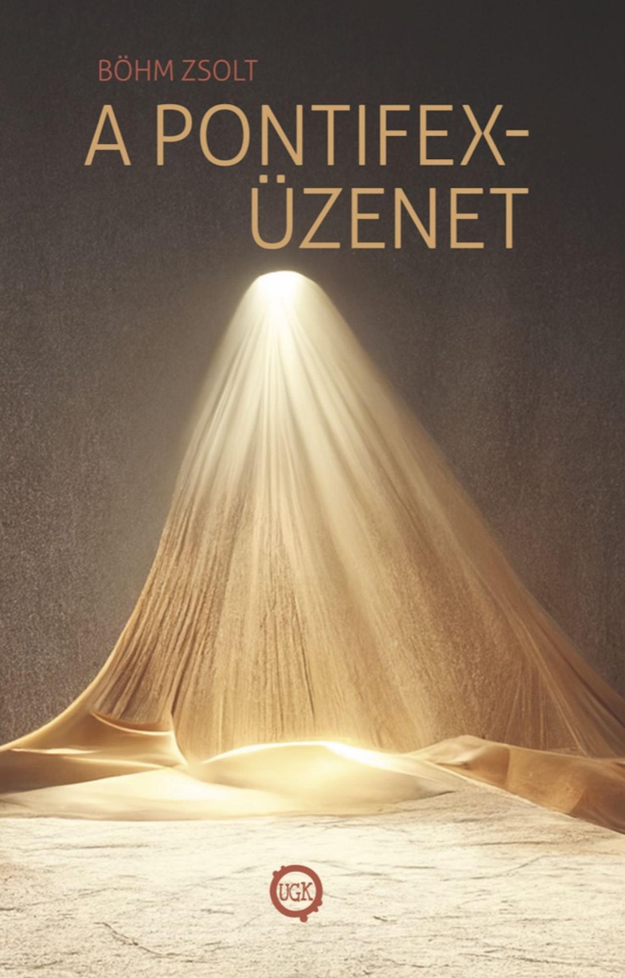 Böhm Zsolt - A pontifex-üzenet