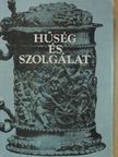 Bustya Dezső - Hűség és szolgálat [antikvár]