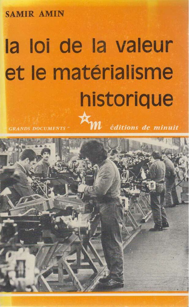 Samir Amin - La loi de la valeur et le matérialisme historique [antikvár]