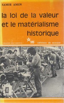 Samir Amin - La loi de la valeur et le matérialisme historique [antikvár]