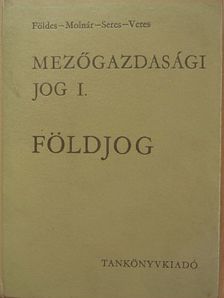 Dr. Földes Iván - Mezőgazdasági jog I. [antikvár]