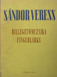 Sándor Veress - Billegetőmuzsika [antikvár]