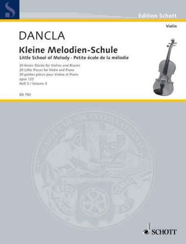 DANCLA - KLEINE MELODIEN-SCHULE FÜR VIOLINE UND KLAVIER OP.123 HEFT 3 (MITTEL)