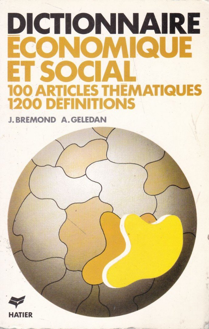 Janine Bremond, Alain Geledan - Dictionnaire économique et social [antikvár]